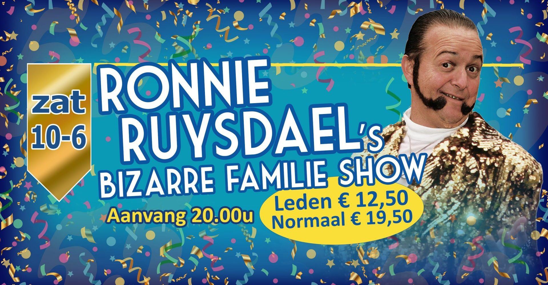 Ronnie’s bizarre familie show